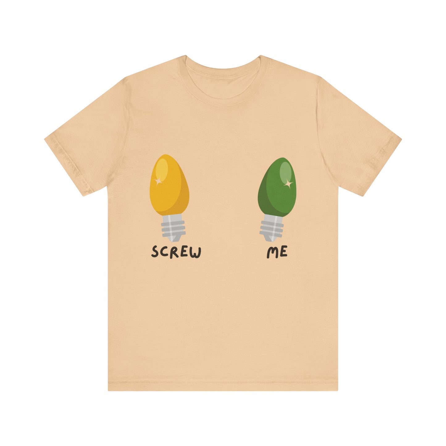 Screw Me Tee
