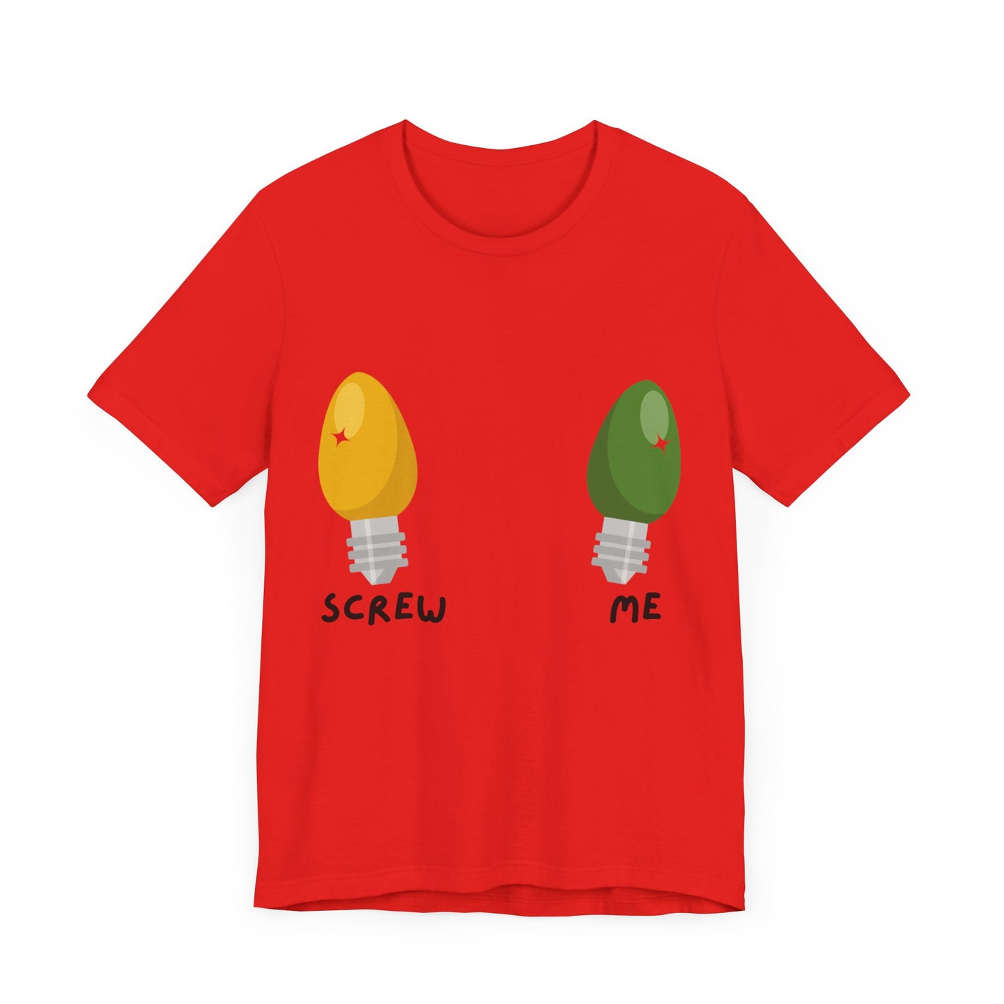 Screw Me Tee