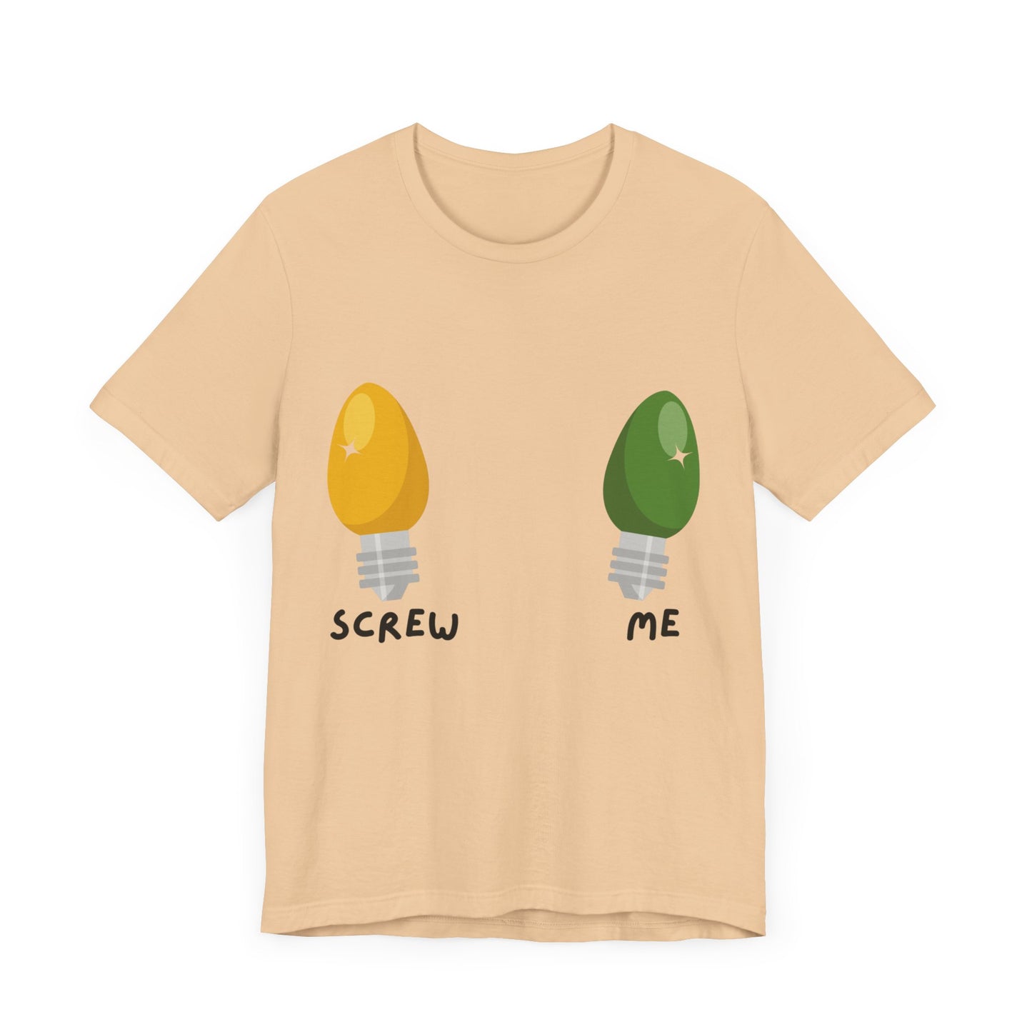 Screw Me Tee